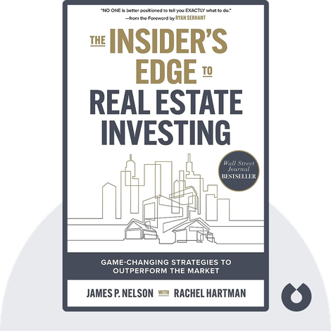 The Insider's Edge to Real Estate Investing