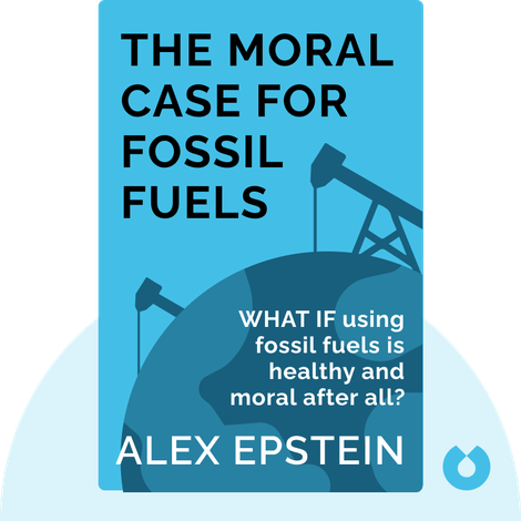 The Moral Case for Fossil Fuels