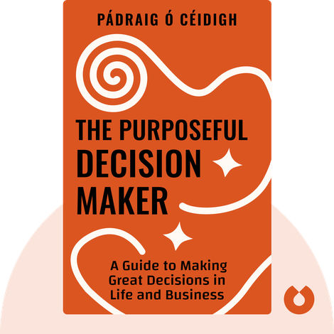 The Purposeful Decision Maker