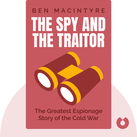 The Spy and the Traitor