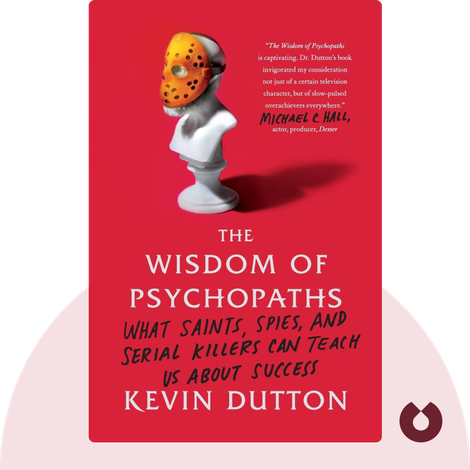 The Wisdom of Psychopaths