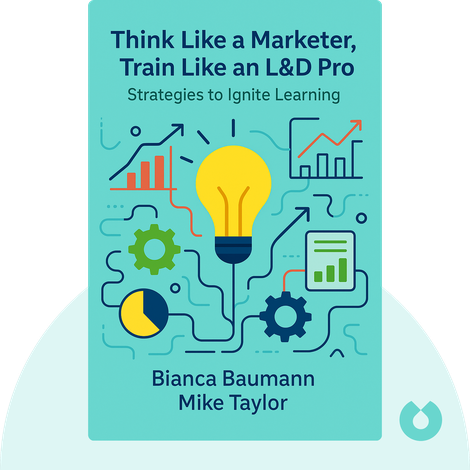 Think Like a Marketer, Train Like an L&D Pro
