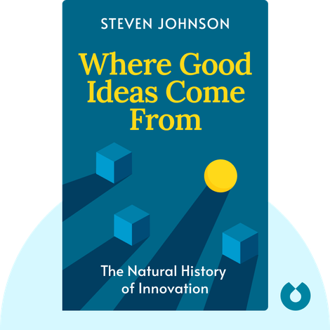 Where Good Ideas Come From