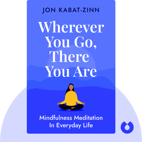 Wherever You Go, There You Are