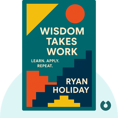 Wisdom Takes Work