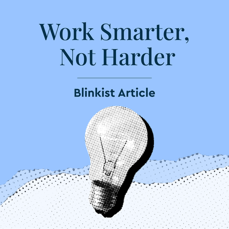 Work Smarter Not Harder